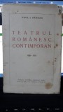 Paul I. Prodan - TEATRUL ROMANESC CONTIMPORAN 1920 1927