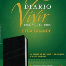 Biblia de Estudio del Diario Vivir Ntv, Letra Grande