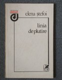 Elena Ştefoi - Linia de plutire (volum de debut)