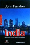 John Farndon - India. Ascensiunea unei noi superputeri mondiale