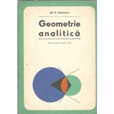Geometrie analitica. Manual pentru clasa a XI-a - Gh. D. Simionescu