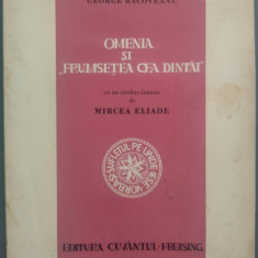 GEORGE RACOVEANU-OMENIA SI FRUMUSETEA CEA DINTAI/pref.MIRCEA ELIADE/FREISING1962