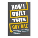 Cumpara ieftin How I Built This