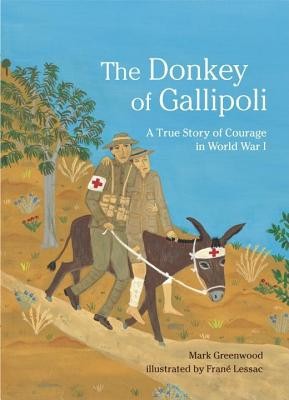 The Donkey of Gallipoli: A True Story of Courage in World War I foto