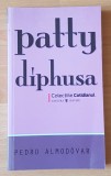 Patty Diphusa de Pedro Almodovar. Colectiile Cotidianul