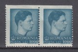 ROMANIA 1947 LP 212 MIHAI FORMAT MARE SI MIC EROARE VALOAREA 1000 LEI ALBASTRU PERECHE NEDANTELATA ORIZONTAL PE LATURA SUPERIOARA STARE MNH