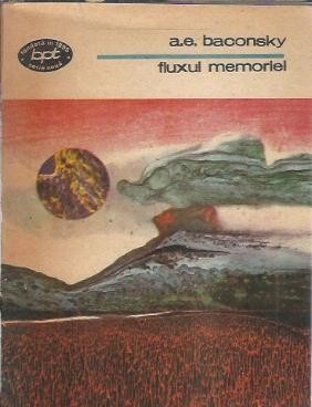 Fluxul memoriei - A. E. Baconsky