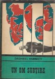 Un om subtire - Dashiell Hammett | Editura Univers, Colectia Enigma, An 1973, 189 pagini, Literatura straina, Editie veche