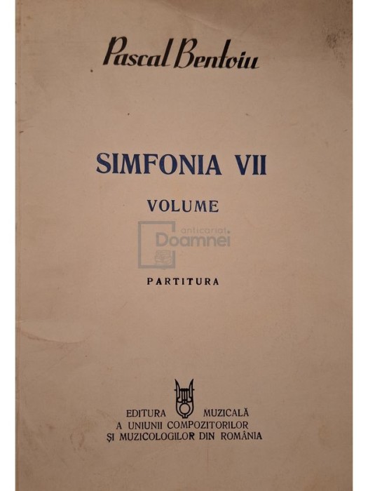 Pascal Bentoiu - Simfonia VII - Partitura (semnata) (Editia: 1992)