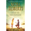 Most &eacute;s mind&ouml;r&ouml;kk&eacute; - Daniel - Nora Roberts