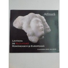 LICITATIA DE SCULPTURA ROMANEASCA SI EUROPEANA 5 NOIEMBRIE , 2009
