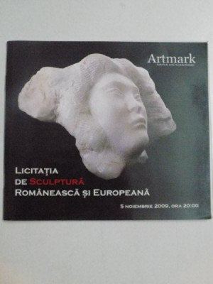 LICITATIA DE SCULPTURA ROMANEASCA SI EUROPEANA 5 NOIEMBRIE , 2009 foto