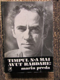 TIMPUL N-A MAI AVUT RABDARE de MARIN PREDA , 1981