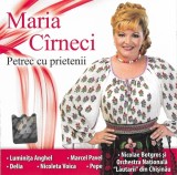 Maria C&icirc;rneci - Petrec Cu Prietenii, CD