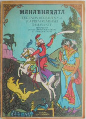 Mahabharata. Legenda regelui Nala si a preafrumoasei Damayanti. Repovestita de Ion Larian Postolache si Charlotte Filitti (coperta putin uzata) foto