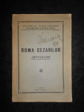 Colonelul David Popescu - Roma Cezarilor. Impresiuni (1934, prima editie)