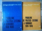 Probleme de politica externa a Romaniei 1918- 1940 1, 2 - Viorica Moisug, Gheorghe Matei