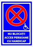 Indicator Nu Blocati Acces Persoane cu Handicap