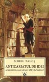 Cumpara ieftin Anticariatul de idei/Mirel Talos, Rao