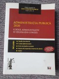 Administratia publica 2020. Codul administrativ si legislatie conexa, 488 pag