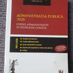 Administratia publica 2020. Codul administrativ si legislatie conexa, 488 pag