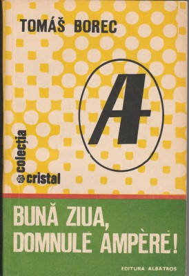 Tomas Borec Bună ziua, domnule Ampere foto