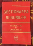 GH. Tigaeru Gestionarea Bunurilor Legislatie si comentarii