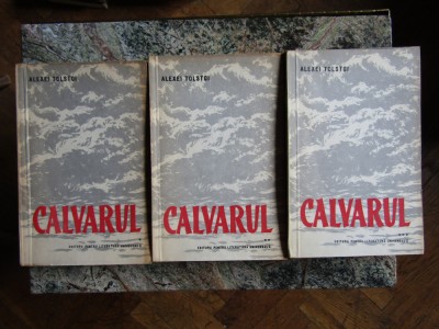 CALVARUL-ALEXEI TOLSTOI (3 VOL) CU ILUSTRATII foto