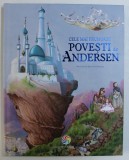 CELE MAI FRUMOASE POVESTI DE H.C. ANDERSEN, ILUSTRATII DE JEAN-NOEL ROCHUT, 2015