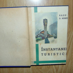 Radu D.Rosetti -Instantanee Turistice -Prima Editie 1939