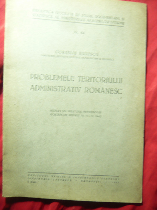 Corneliu Rudescu - Problemele Teritoriului Administrativ Romanesc 1943 MO , 15p