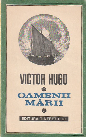 VICTOR HUGO - OAMENII MARII