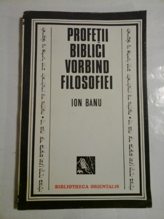 Profetii biblici vorbind filosofiei - Ion Banu