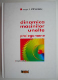 Dinamica masinilor unelte. Prolegomene &ndash; Sergiu T. Chiriacescu