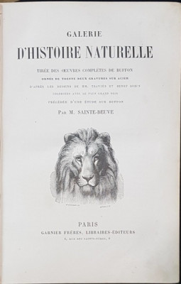 GALERIE D&amp;#039;HISTOIRE NATURELLE, TIREE DES OEUVRES COMPLETES DE BUFFON par M. SAINTE-BEUVE - PARIS, 1879 foto