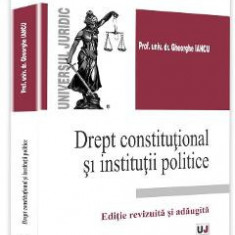 Drept constitutional si institutii politice - Gheorghe Iancu