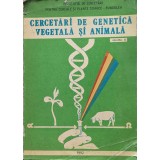 Cercetari de genetica vegetala si animala