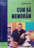 CUM SA MEMORAM. GHID PRACTIC-SYLVIE LAIR-355307
