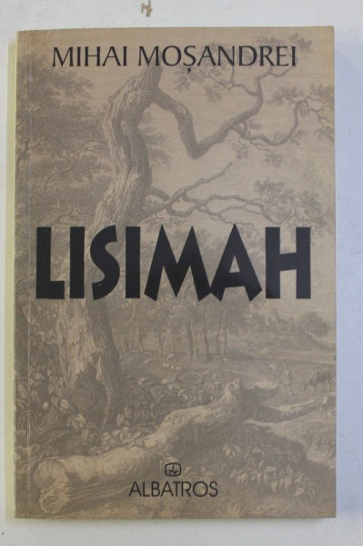 LISIMAH - PROZA LIRICA de MIHAI MOSANDREI , 2004