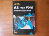 SOARELE SUBTETAN - A. E. VAN VOGT. SF.