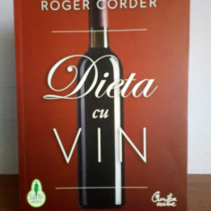 Roger Colder - Dieta cu vin