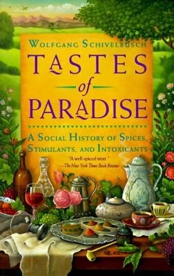 Tastes of Paradise: A Social History of Spices, Stimulants, and Intoxicants foto