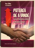 Puterea de a Vinde, Jose Silva, Ed Bernd Jr.