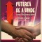 Puterea de a Vinde, Jose Silva, Ed Bernd Jr.