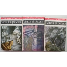 Vantul si ploaia (3 volume) &ndash; Zaharia Stancu (putin uzata)