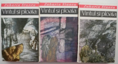 Vantul si ploaia (3 volume) &amp;ndash; Zaharia Stancu (putin uzata) foto