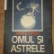 Omul si astrele- Mihai E. Serban