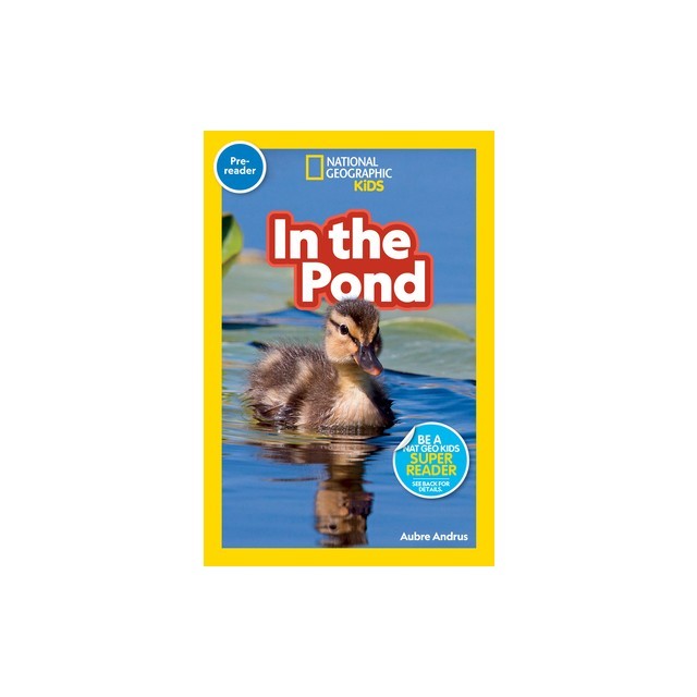 National Geographic Reader: In the Pond (Pre-reader)