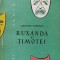 RUXANDA SI TIMOTEI. POEM DRAMATIC (UN PROLOG SI DOUA PARTI)-ALEXANDRU KIRITESCU-313975