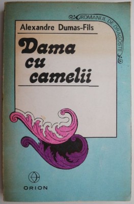 Dama cu camelii &amp;ndash; Alexandre Dumas-Fils foto